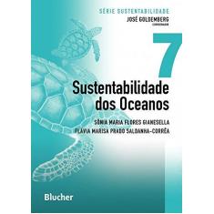 Imagem de Sustentabilidade dos Oceanos (Volume 7) - Sônia Maria Flores Gianesella - 9788521205777