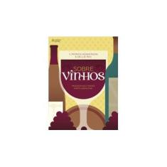 Imagem de Sobre Vinhos - 2ª Ed. - Henderson, J. Patrick; Rex, Dellie - 9788522111701