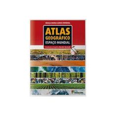 Imagem de Atlas Geográfico Espaço Mundial - 4ª Ed. 2013 - Ferreira, Graca Maria Lemos - 9788516089269