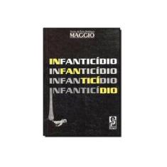 Imagem de Infanticidio - Maggio, Vicente P. Rodrigues - 9788572833141