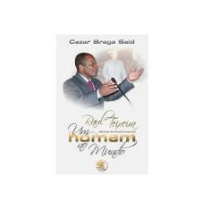 Imagem de Raul Teixeira Um Homem no Mundo: 40 Anos de Oratória Espírita - Cesar Braga Said - 9788585550554