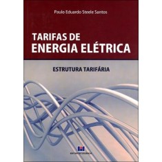 Imagem de Tarifas de Energia Elétrica - Estrutura Tarifária - Eduardo Steele Santos, Paulo - 9788571932463
