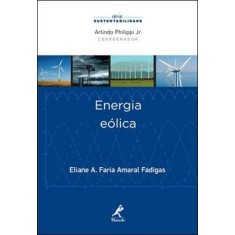 Imagem de Energia Eólica - Série Sustentabilidade - Fadigas, Eliane A. Amaral - 9788520430040