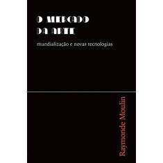 Imagem de Mercado Da Arte. Mundialização E Novas Tecnologias - Capa Comum - 9788588840744