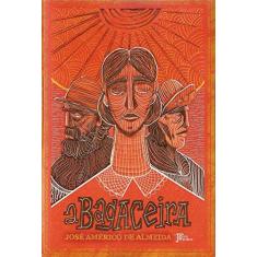 Imagem de A Bagaceira - Almeida, José Américo De - 9788503012997