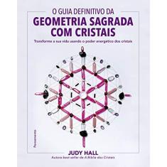 Imagem de O Guia Definitivo Da Geometria Sagrada Com Cristais - Hall,judy - 9788531520211