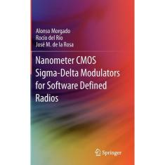 Imagem de Nanometer CMOS Sigma-Delta Modulators for Software Defined Radio