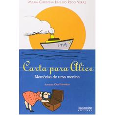 Imagem de Carta para Alice - Veras, Maria Christina Lins Do Rego - 9788503009751