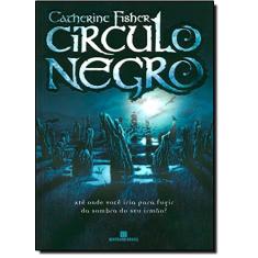 Imagem de Círculo Negro - Fisher, Catherine - 9788528614541