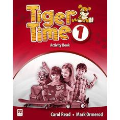 Imagem de Tiger Time - Activity Book - Level 1 - S. Mellor-clark; Y. Baker De Altamirano - 978023...