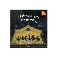 Imagem de A Princesa Está Chegando! - Col. Tan Tan - Conforme Nova Ortografia - Yu, Yeong-so - 9788574163963