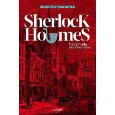 Imagem de Sherlock Holmes. Um Estudo em Vermelho - Conan Arthur Doyle - 9788581862965