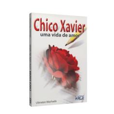 Imagem de Chico Xavier - Uma Vida de Amor - 5 ª Ed. 2006 - Machado, Ubiratan - 9788573413519