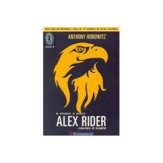 Imagem de Alex Rider Contra o Tempo - o Ataque À Águia - Vol. 4 - Horowitz, Anthony - 9788539506163