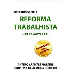 Imagem de Reflexões Sobre A Reforma Trabalhista - "pedreira, Christina De Almeida" - 9788536653587