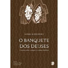 Imagem de Banquete dos Deuses, O - Daniel Munduruku - 9788526013971