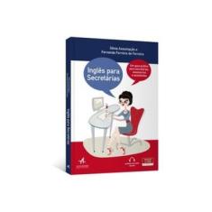 Imagem de Inglês para Secretárias: Um guia prático para secretárias, assessoras e assitentes - Fernanda Ferreira De Ferreira - 9788550803456