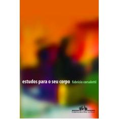 Imagem de Estudos para o seu corpo - Fabrício Corsaletti - 9788535909807