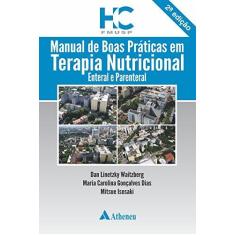 Imagem de Manual de Boas Práticas em Terapia Nutricional Enteral e Parenteral do HC-FMUSP - Capa Comum - 9788538806370