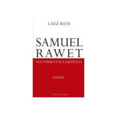 Imagem de Samuel Rawet Dos Tormentos À Existência - Ensaio - Reis, Luiz - 9788540901148