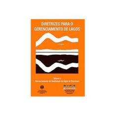 Imagem de Gerenciamento da Qualidade da Água de Represas - 3ª Edição 2013 - Straskraba, Milan; Tundisi, José Galizia - 9788579750823