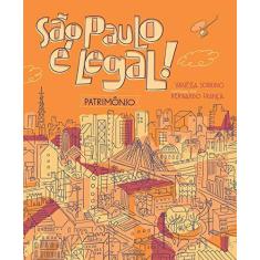 Imagem de São Paulo É Legal! - Patrimônio - Sobrinho, Vanessa - 9788562114212