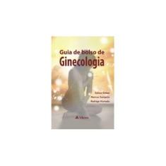 Imagem de Guia de Bolso de Ginecologia - Hurtado, Rodrigo; Sampaio, Marcos; Selmo Geber - 9788538803539