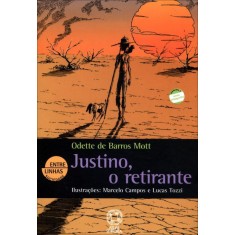 Imagem de Justino, O Retirante - Col. Entre Linhas Sociedade - Conforme A Nova Ortografia - Mott, Odette De Barros - 9788535711554