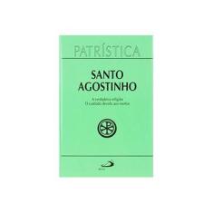 Imagem de Patrística: Santo Agostinho - Volume 19 - Santo Agostinho - 9788534918886