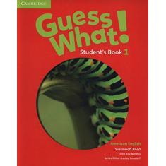 Imagem de Guess What! American English Level 1 Student's Book - Susannah Reed - 9781107556522