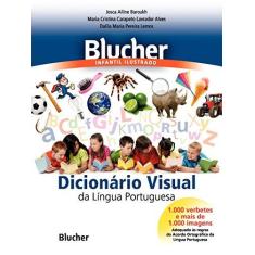 Imagem de Blucher Infantil Ilustrado: Dicionário Visual da Língua Portuguesa - Josca Ailine Baroukh - 9788521205999