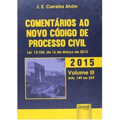 Imagem de Comentarios Ao Novo Codigo De Processo Civil V.3 - 2015 - Arts. 149 Ao 259 - Capa Dura - 9788536251004