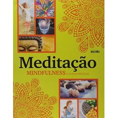 Imagem de Meditação. Mindfulness e Outras Práticas - Heloísa Cestari - 9788538902386