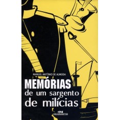 Imagem de Memórias de Um Sargento de Milícias - Col. Clássicos da Literatura - Versão Escolar - De Almeida,  Manuel Antônio - 9788506067437