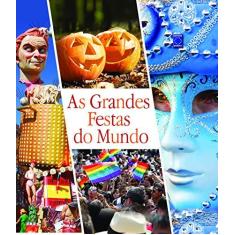 Imagem de As Grandes Festas do Mundo - Biblioteca Viaje Mais - Editora Europa - 9788579600869