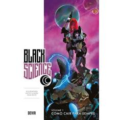 Imagem de Black Science: Como Cair Para Sempre - Rick Remender - 9788575327401