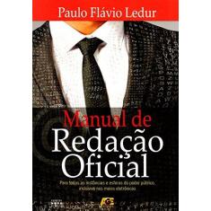 Imagem de Manual de Redação Oficial - Ledur, Paulo Flávio - 9788583430834