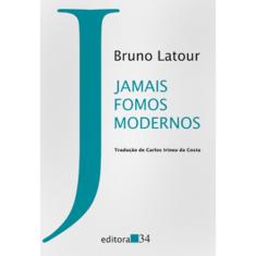 Imagem de Jamais Fomos Modernos - Latour, Bruno - 9788585490386