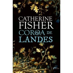 Imagem de Coroa de Landes - Fisher, Catherine - 9788576796312