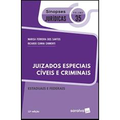 Imagem de Coleção Sinopses Jurídicas - Juizados Especiais Cíveis E Criminais - Estaduais E Federais - V. 35 - Marisa Ferreira Dos Santos E Ricardo Cunha Chimenti - 9788553603893