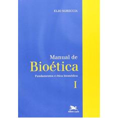 Imagem de Manual De Bioética I. Fundamentos E Ética Biomédica - Capa Comum - 9788515012855
