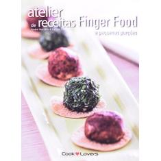 Imagem de Atelier De Receitas Finger Food - Capa Comum - 9788562247774