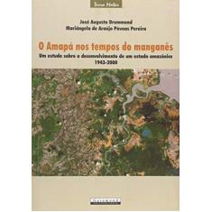 Imagem de Amapa Nos Tempos Do Manganes - Encadernação Desconhecida - 9788576171188