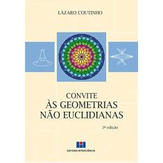 Imagem de Convite às Geometrias não Euclidianas - Lázaro Coutinho - 9788571933965