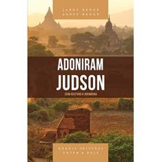 Imagem de Adoniram Judson. Série Heróis Cristãos Ontem & Hoje. Com Destino à Birmânia - Geoff Benge Janet Benge - 9788580380682