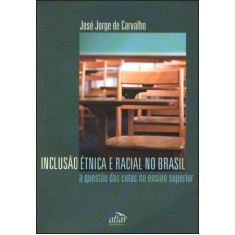 Imagem de Inclusão Étnica e Racial No Brasil - Carvalho, Jose Jorge De - 9798585115264