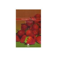 Imagem de Morangos Maduros - Dalsgaard, Anna - 9788587873422