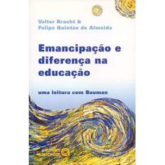 Imagem de Emancipação E Diferença Na Educação - Capa Comum - 9788574961484