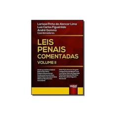 Imagem de Leis Penais Comentadas - Volume 2 - Larissa Pinho De Alencar Lima - 9788536284231