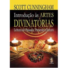 Imagem de Introdução Às Artes Divinatórias - Leitura do Passado, Presente e Futuro - Cunningham, Scott - 9788537009505